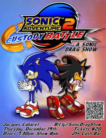 Sonic Adventure 2: Custody Battle- A Sonic Drag Show Sonic Adventure 2: Custody Battle- A Sonic Drag Show